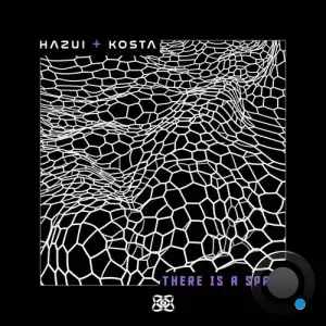 Hazui & Kosta - There Is A Space (2025)