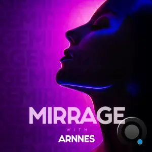 Arnnes - Mirrage 006 (2025-04-25)