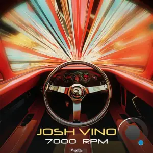 Josh Vino - 7000 Rpm (2025)