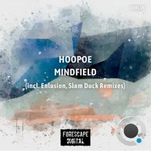 Hoopoe - Mindfield (The Remixes) (2025)