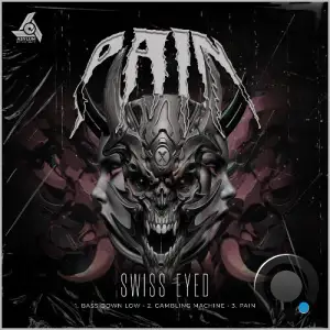 Swiss Eyed - Pain (2025)
