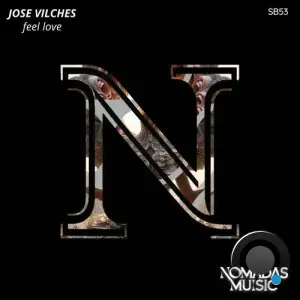 Jose Vilches - Feel Love (2025)