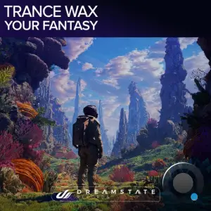 Trance Wax - Your Fantasy (2025)