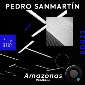 Pedro Sanmartin - Amazonas Remixes (2025)
