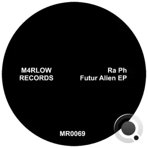 Ra Ph - Futur Alien (2025)