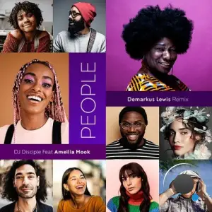 Dj Disciple x Ameilia Hook - People (2025)