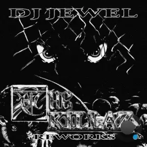 DJ Jewel, Glinks - THE KILLAZ (REWORKZ) (2025)