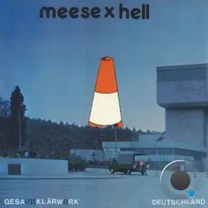 Meese x Hell - Gesamtklärwerk Deutschland (2025)