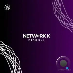 NetwØrk K - Et3rn4l (2025)