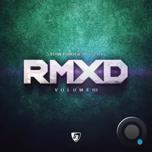 Stonebridge - StoneBridge presents RMXD Vol. III (2025)