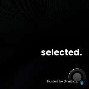 Selected - Selected Sessions 010 (2025-04-07)