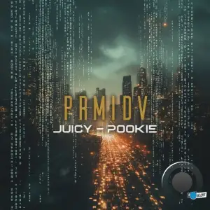 PRMIDV - Juicy x Pookie (2025)