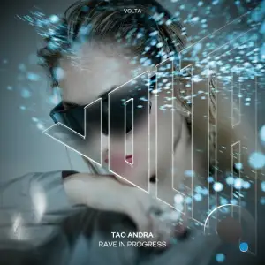 Tao Andra - Rave In Progress (2025)