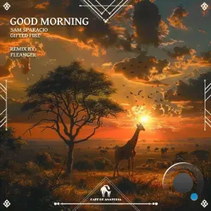 Sam Sparacio, Gifted Fire - Good Morning (2025)