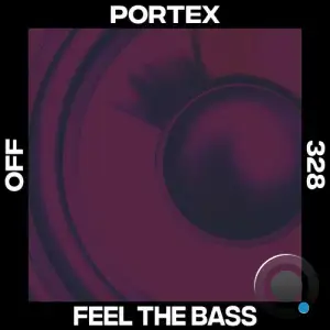 Portex - Feel The Bass (2025)