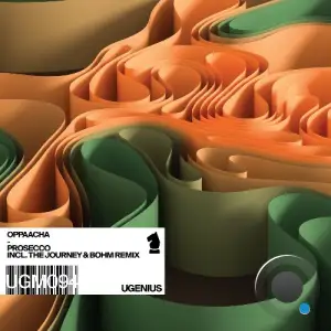 Oppaacha - Prosecco (2025)