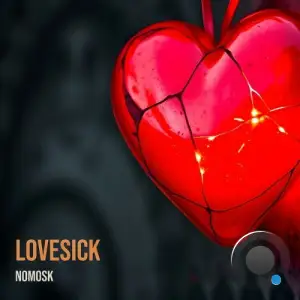 NoMosk - Lovesick (2025)