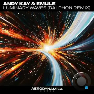Andy Kay & Emule - Luminary Waves (Dalphon Extended Remix) (2025)