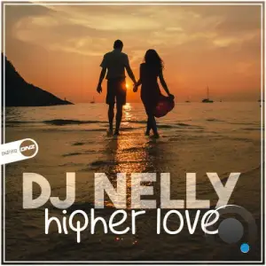 DJ Nelly - Higher Love (2025)