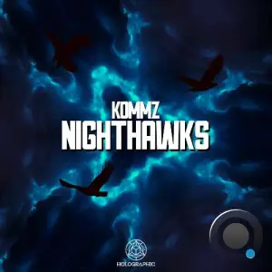 Kommz - Nighthawks / Stepper (2025)
