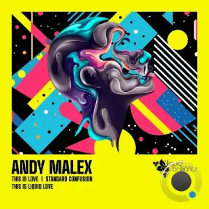 Andy Malex - This Is [Liquid] Love (2025)