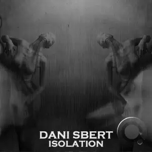 Dani Sbert - Isolation (2025)