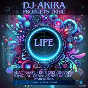 DJ Akira Prophets Tribe - Life (2025)