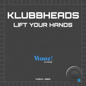 Klubbheads - Lift Your Hands (2025)