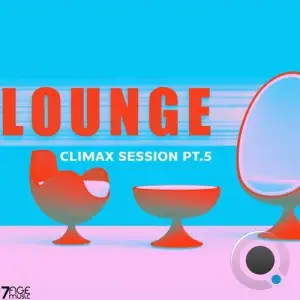 Climax Lounge Session, Pt. 5 (2025)