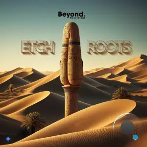ETCH (EG) - Roots (2025)