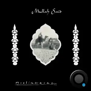 Muslimgauze - Mullah Said (2025)