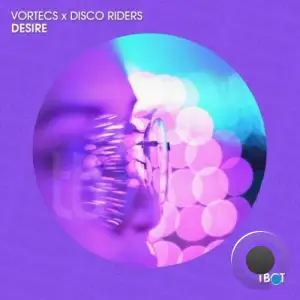 Vortecs x Disco Riders - Desire (2025)