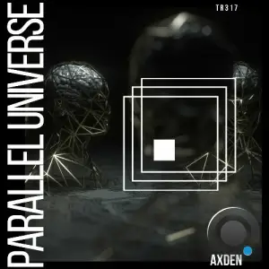 Axden - Parallel Universe (2025)