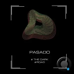Pasado - The Dark / Road (2025)