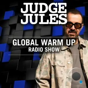 Judge Jules - The Global Warm Up 1101 (2025-04-14)