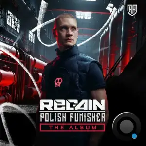 Regain - Polish Punisher (The Album) (Extended Mixes) (2025)