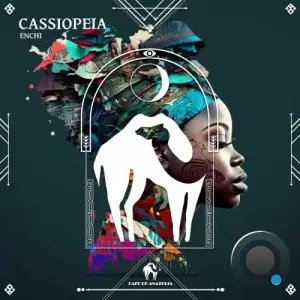 Enchi x Cafe De Anatolia - Cassiopeia (2025)