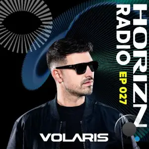 Volaris - Horizn Radio 027 (2025-04-15)