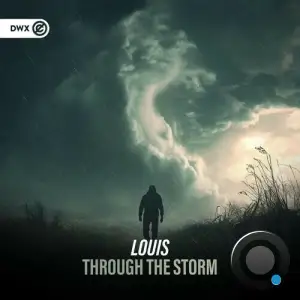 Louis - Through The Storm (2025)