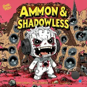 Ammon & Shadowless - Emotional Bolognesa / Bass Illness (2025)