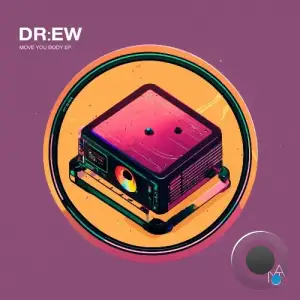 DR:EW - Move You Body (2025)
