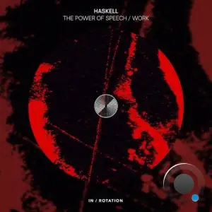 Haskell - The Power Of Speech / Work (2025)