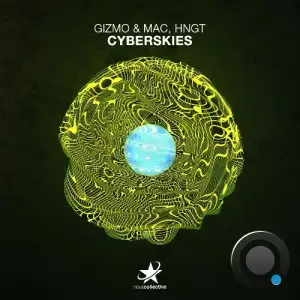 Gizmo & Mac & hngT - Cyberskies (2025)
