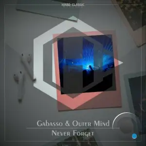 Gabasso & Outer Mind - Never Forget (2025)