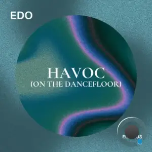 Edo - Havoc (On The Dancefloor) (2025)