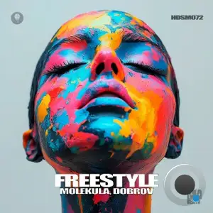 Dobrov & Molekula - Freestyle (2025)