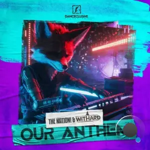 The Nation & Withard - Our Anthem (2025)