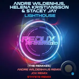 Andre Wildenhues & Helena Kristiansson & Stacey Jay - Lighthouse (The Remixes) (2025)