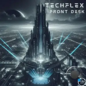 Techflex - Front Desk (2025)