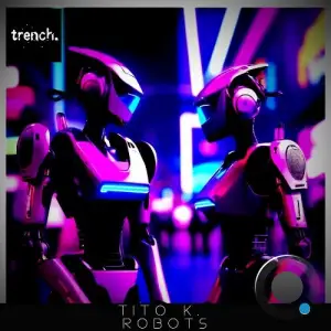 Tito K. - Robots (2025)